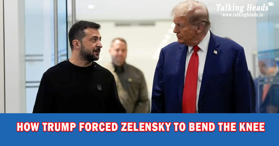 How Trump Forced Zelensky to Bend the Knee